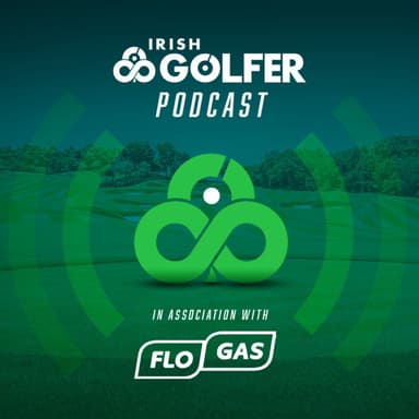 Irish Golfer Podcast