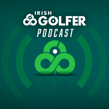 Irish Golfer Podcast